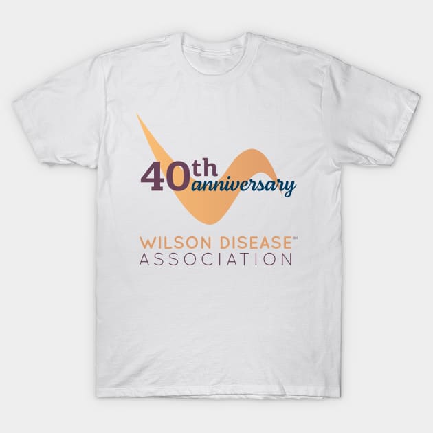 This Year Only    Anniversary Logo T-Shirt by Wilson Disease Association